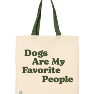 Dogs Are My Favorite People Tote